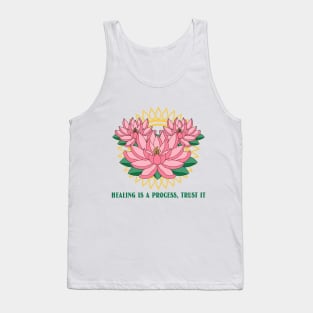 Healing Is a Process, Trust It Inspiration Tank Top